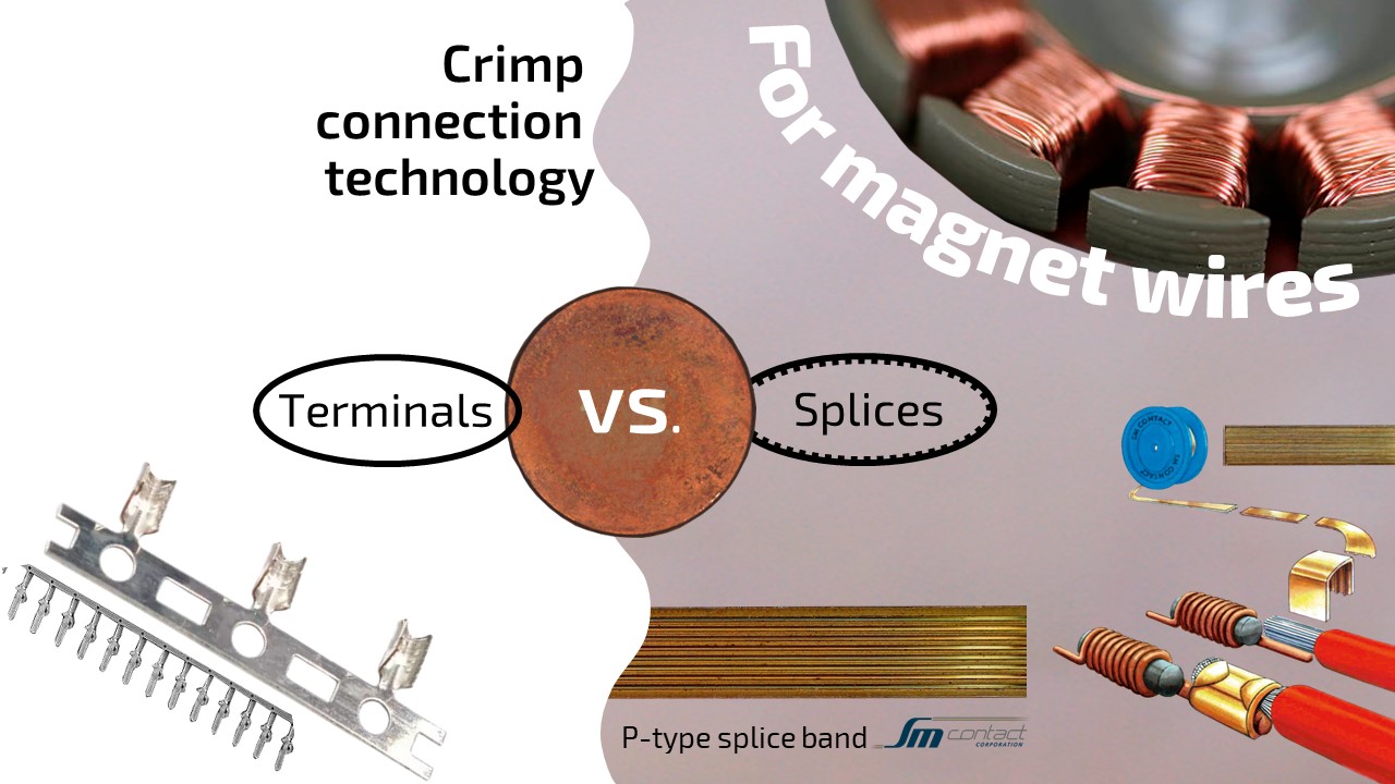 Magnet wire solutions: terminals vs. splices